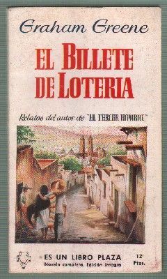 EL BILLETE DE LOTERIA. CLASICOS PLAZA Nº 21.