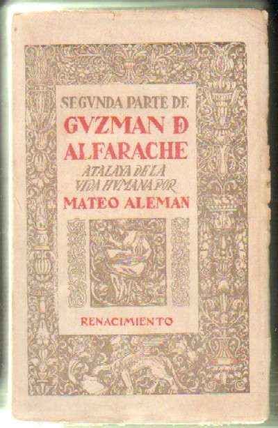 SEGUNDA PARTE DE GUZMAN DE ALFARACHE. ATALAYA DE LA VIDA HUMANA