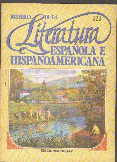 HISTORIA DE LA LITERATURA ESPAÑOLA E HISPANOAMERICANA. Nº122.