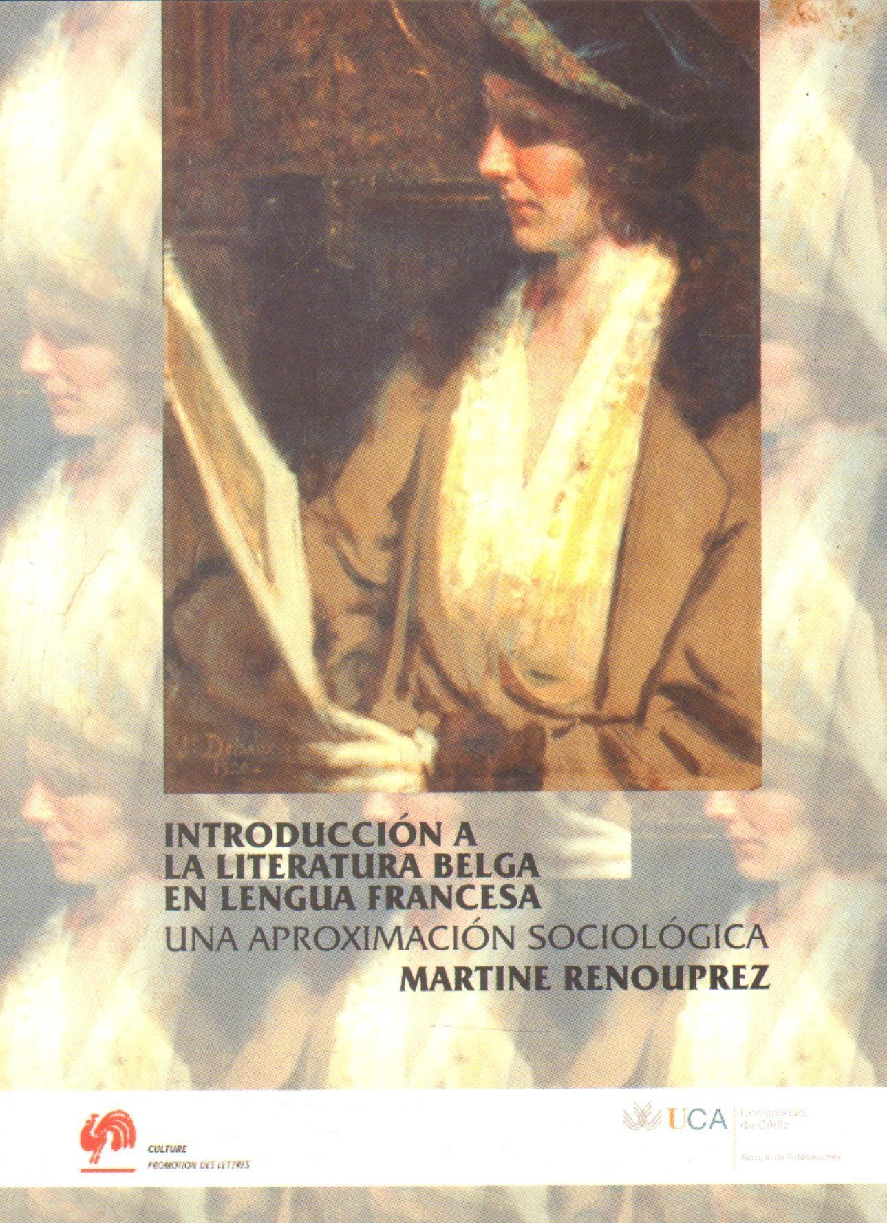 INTRODUCCION A LA LITERATURA BELGA EN LENGUA FRANCESA. UNA APROXIMACION SOCIOLOGICA