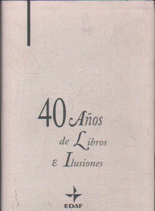 40 AÑOS DE LIBROS E ILUSIONES