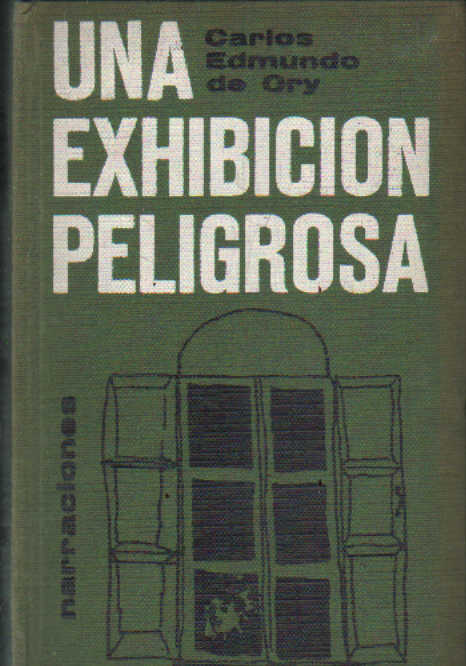 UNA EXHIBICION PELIGROSA
