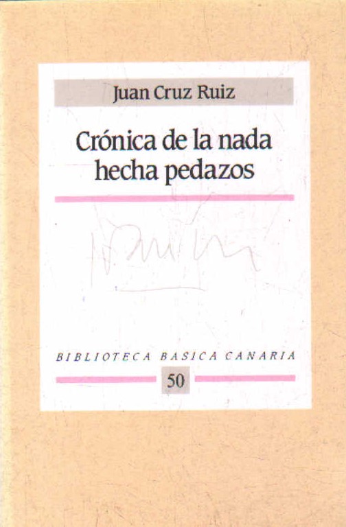 CRÓNICA DE LA NADA HECHA PEDAZOS