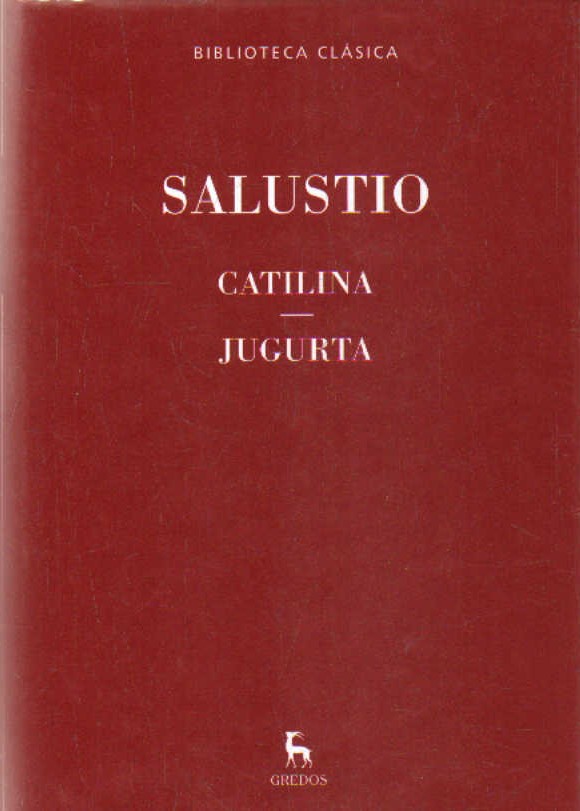 CATILINA - JUGURTA. BIBLIOTECA CLÁSICA GREDOS