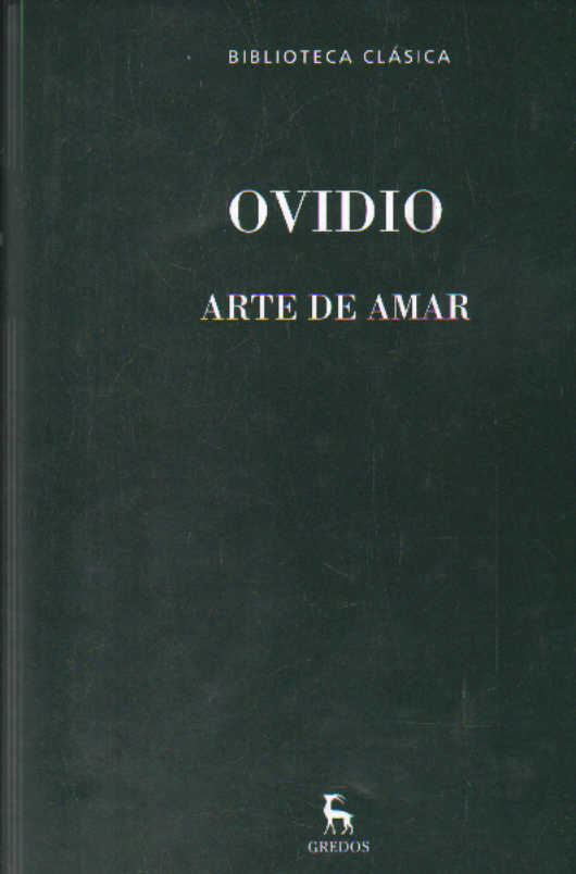 ARTE DE AMAR. BIBLIOTECA CLÁSICA GREDOS