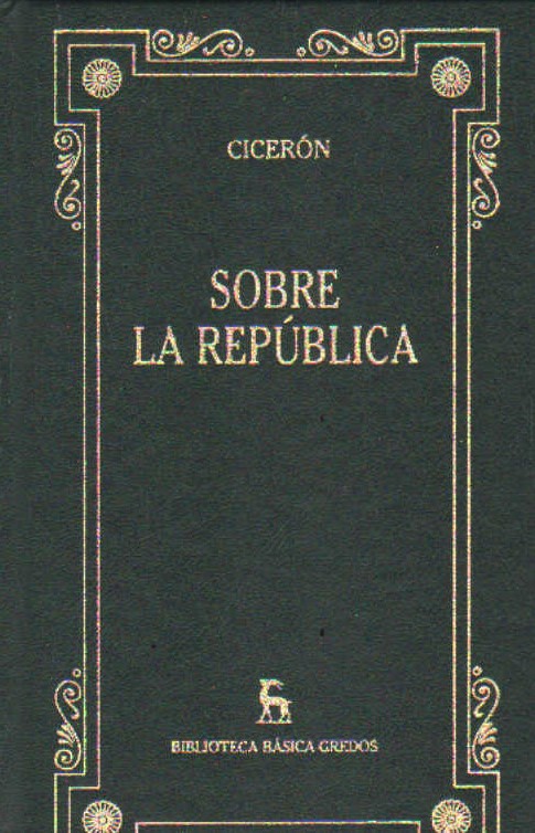 BIBLIOTECA BÁSICA GREDOS: SOBRE LA REPUBLICA. CICERÓN