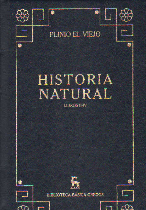 BIBLIOTECA BÁSICA GREDOS: HISTORIA NATURAL. LIBROS II-IV. PLINIO EL VIEJO
