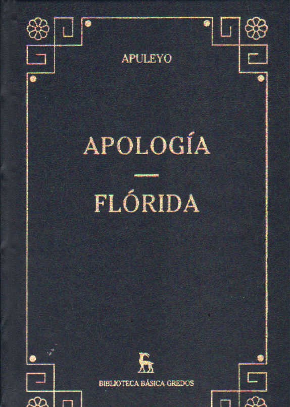 BIBLIOTECA BÁSICA GREDOS: APOLOGÍA - FLÓRIDA. APULEYO