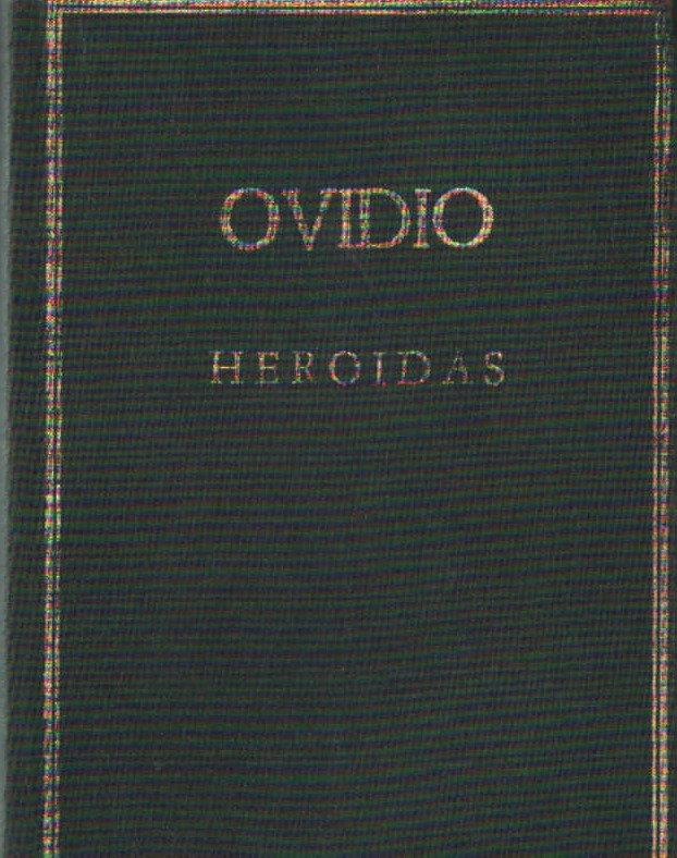 OVIDIO, HEROIDAS