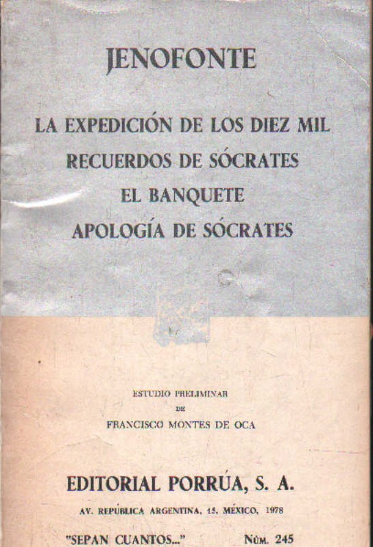 LA EXPEDICION DE LOS DIEZ MIL RECUERDOS DE SOCRATES, EL BANQUETE, APOLOGÍA DE SÓCRATES