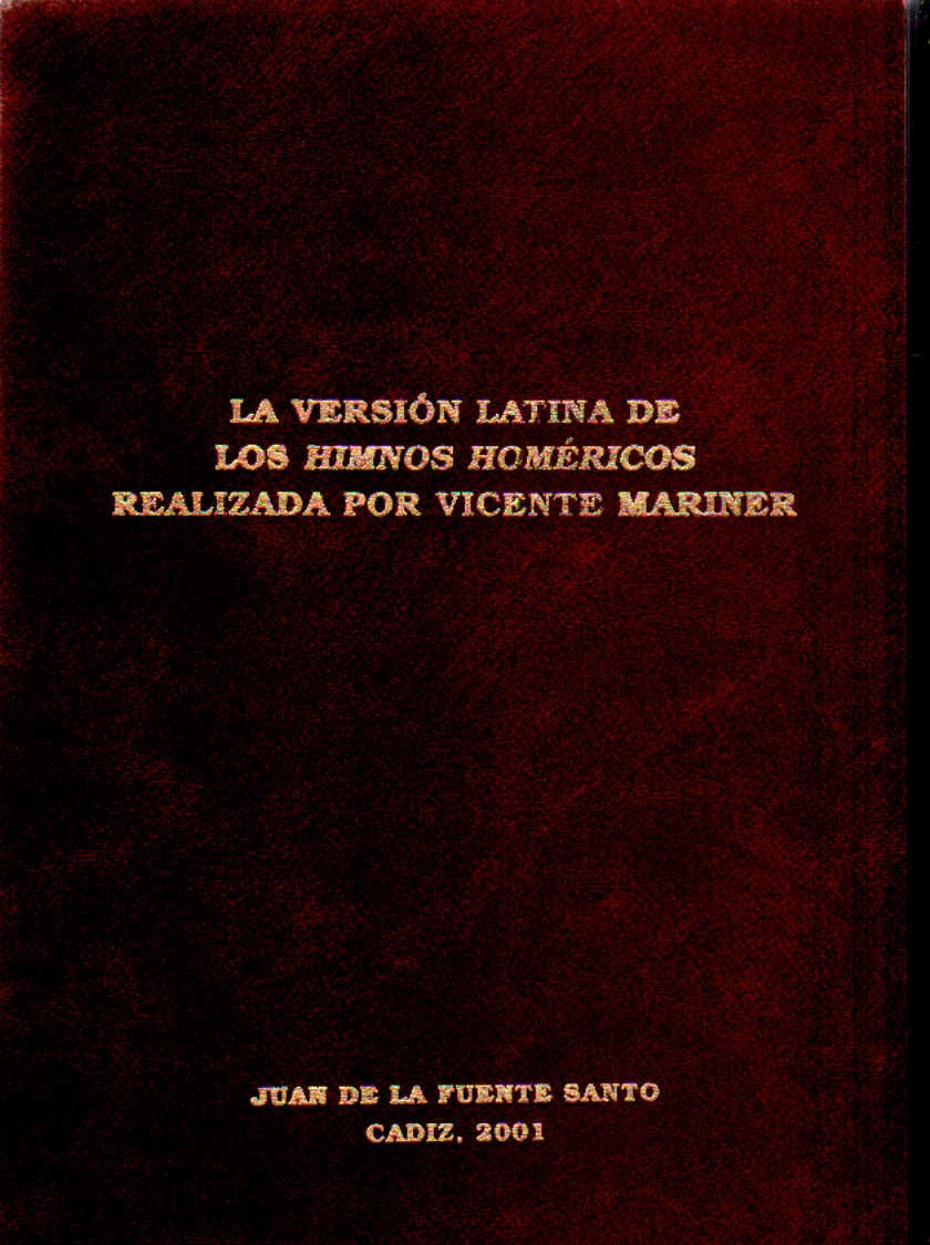 LA VERSION LATINA DE LOS HIMNOS HOMERICOS REALIZADA POR VICENTE MARINER
