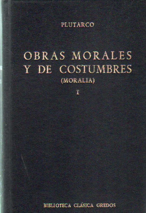 OBRAS MORALES Y DE COSTUMBRES (MORALIA) 1