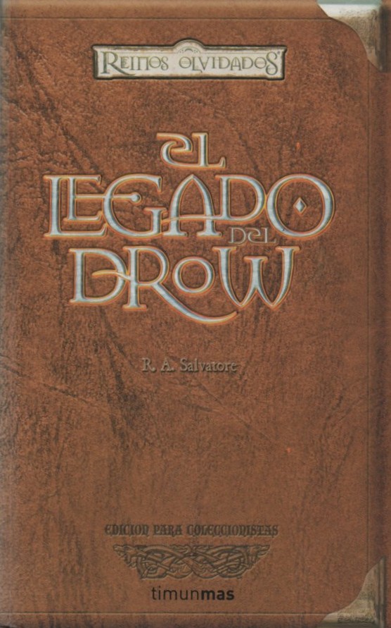 REINOS OLVIDADOS. EL LEGADO DEL DROW    SALVATORE, R.A.