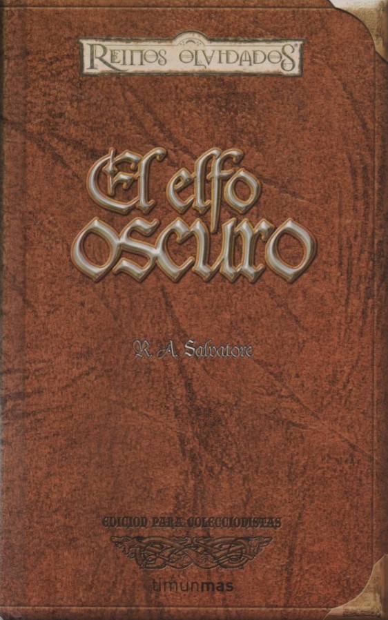 REINOS OLVIDADOS. EL ELFO OSCURO    SALVATORE, R.A.