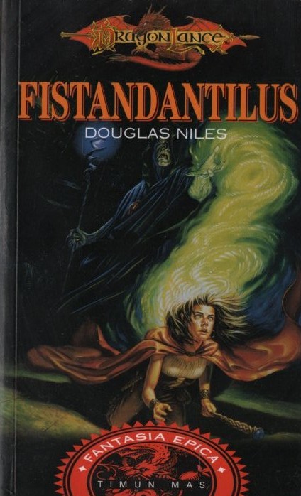 DRAGON LANCE. FISTANDANTILUS   NILES, DOUGLAS