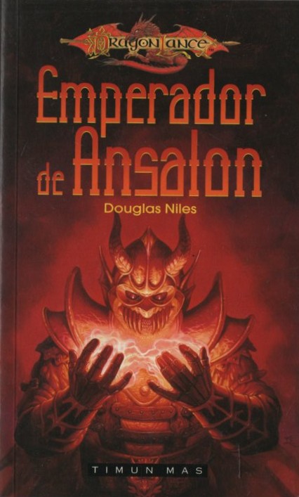 DRAGON LANCE. EMPERADOR DE ANSALON  NILES, DOUGLAS