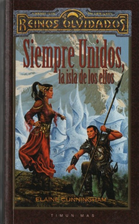 REINOS OLVIDADOS. SIEMPRE UNIDOS, LA ISLA DE LOS ELFOS   CUNNINGHAM, ELAINE