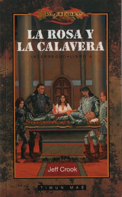 REINOS OLVIDADOS. INTERREGNO LA ROSA Y LA CALAVERA VOL 4  CROOK, JEFF
