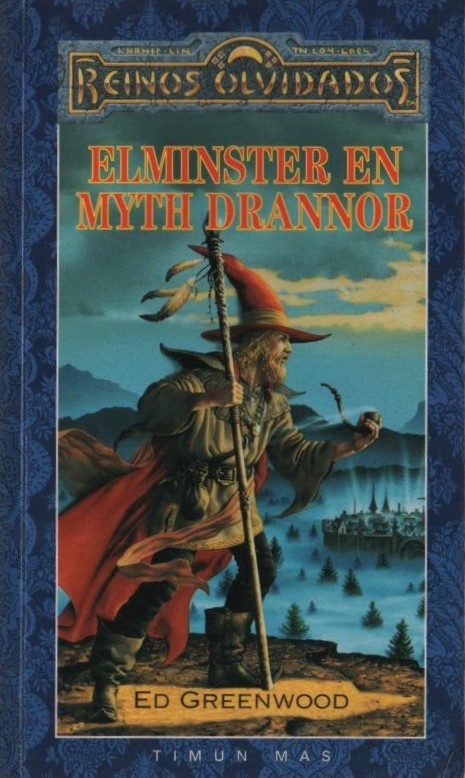 REINOS OLVIDADOS. ELMINSTER EN MYTH DRANNOR      GREENWOOD ED