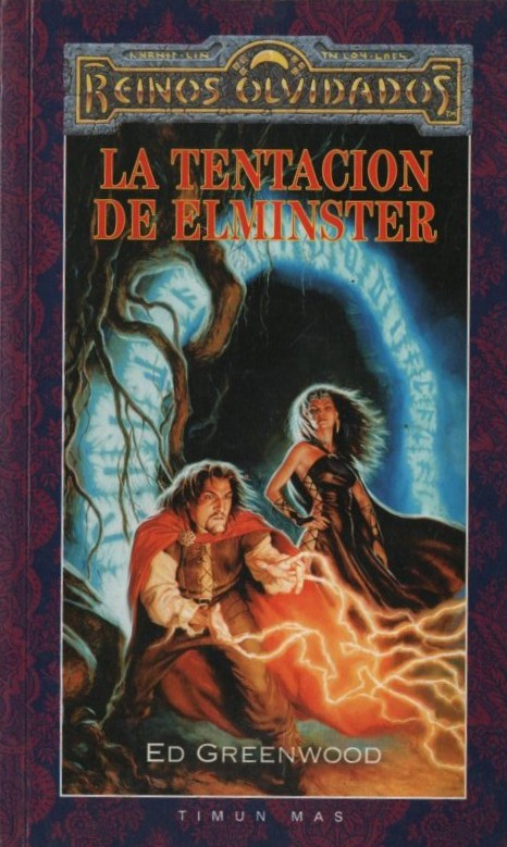 REINOS OLVIDADOS. LA TENTACIÓN DE ELMINSTER  GREENWOOD, ED