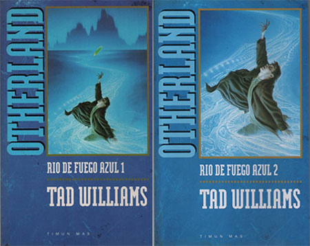 OTHERLAND. RIO DE FUEGO AZUL (2 TOMOS)  WILLIAMS, TAD