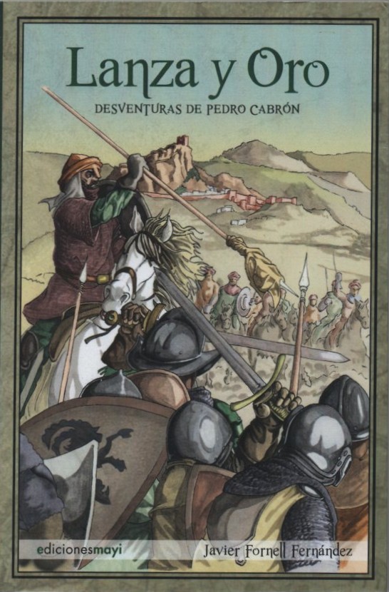 LANZA Y ORO. DESVENTURAS DE PEDRO CARBRON. FORNELL FERNÁNDEZ, JAVIER