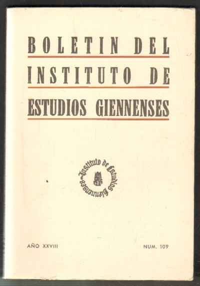 BOLETIN DEL INSTITUTO DE ESTUDIOS GIENNENSES. AÑO XXVIII. NUM.109.