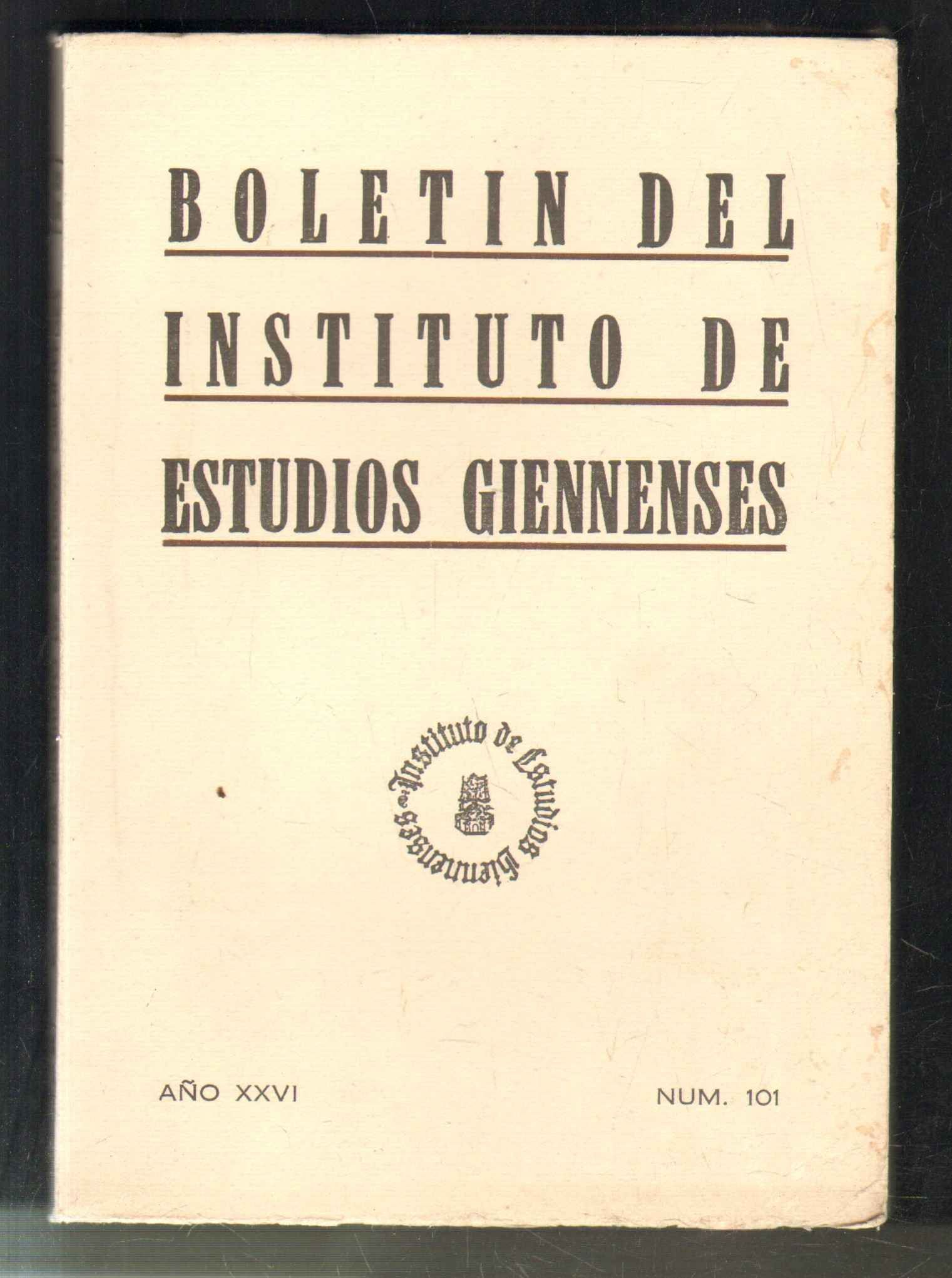 BOLETIN DEL INSTITUTO DE ESTUDIOS GIENNENSES. AÑO XXVI. NUM.101.