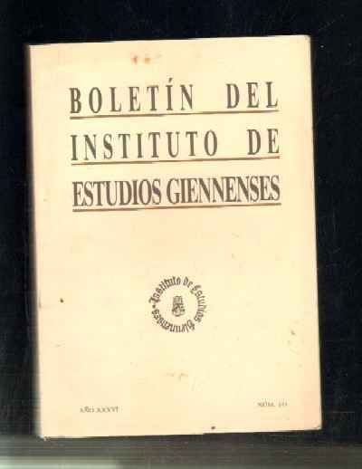 BOLETIN DEL INSTITUTO DE ESTUDIOS GIENNENSES. AÑO XXXVI. NUM.141.