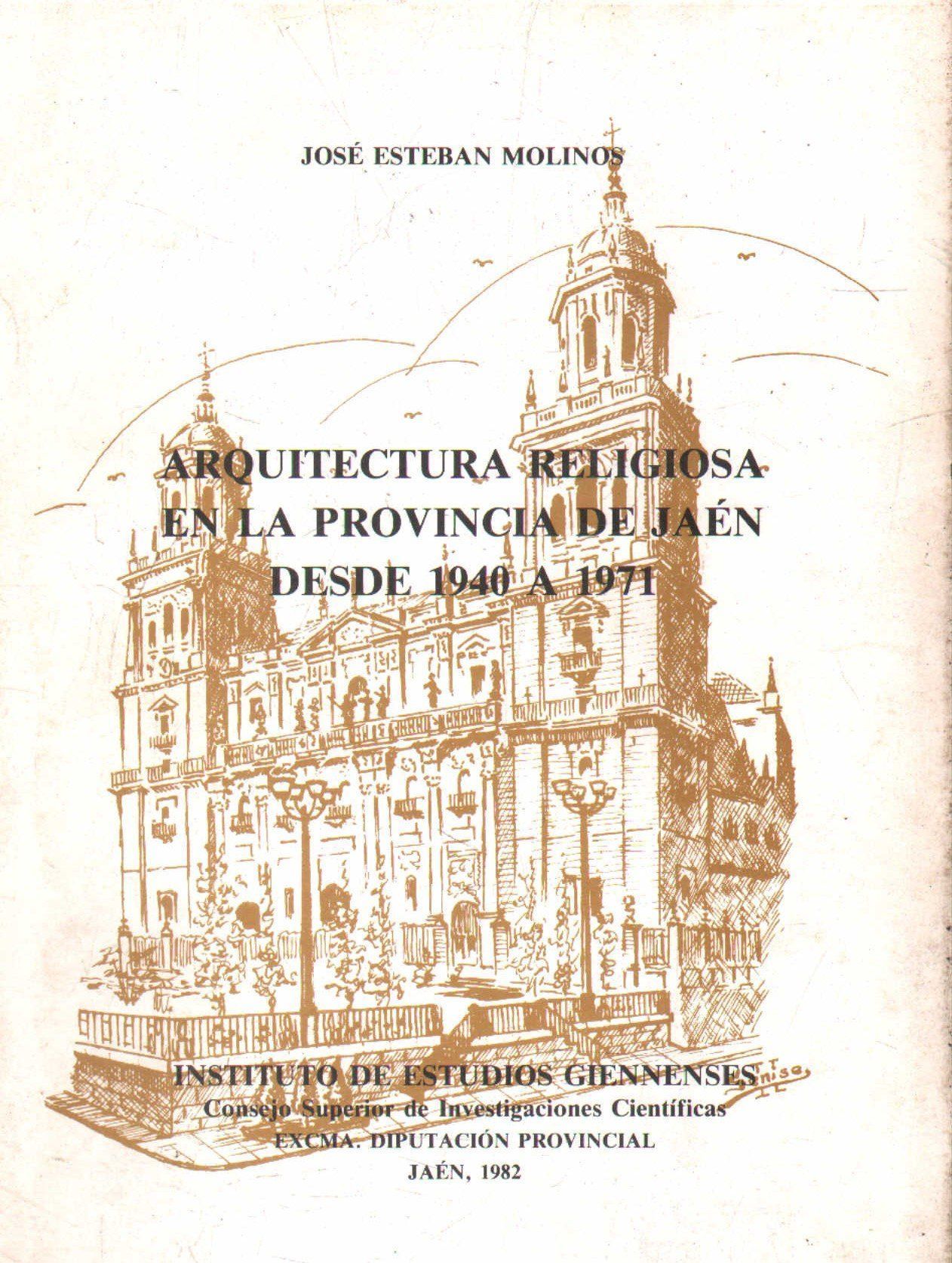 ARQUITECTURA RELIGIOSA EN LA PROVINCIA DE JAEN DESDE 1940 A 1971