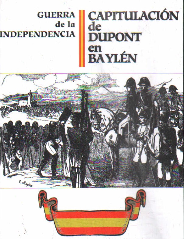 GUERRA DE LA INDEPENDENCIA: CAPITULACIÓN DE DUPONT EN BAYLÉN
