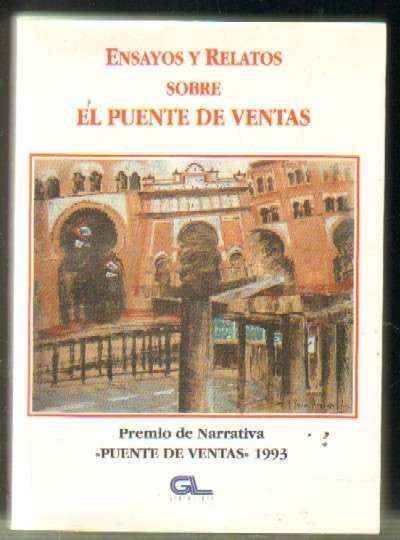 ENSAYOS Y RELATOS SOBRE EL PUENTE DE VENTAS