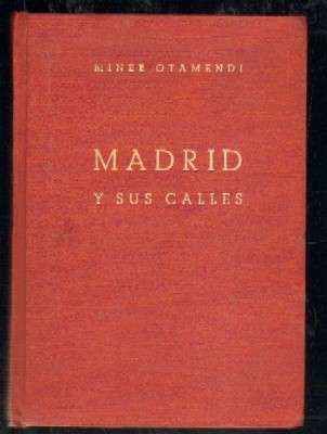 MADRID Y SUS CALLES. TOMO I.
