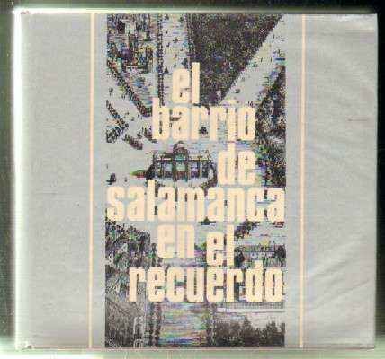 EL BARRIO DE SALAMANCA EN EL RECUERDO