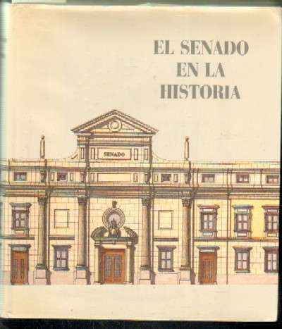 EL SENADO EN LA HISTORIA.