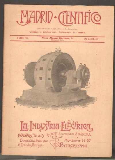 MADRID CIENTÍFICO, REVISTA DE CIENCIAS E INDUSTRIAS. AÑO X,NÚM.411. 10-ABRIL-1903.