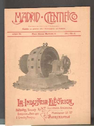 MADRID CIENTÍFICO, REVISTA DE CIENCIAS E INDUSTRIAS. AÑO X,NÚM.415. 20 MAYO-1903.