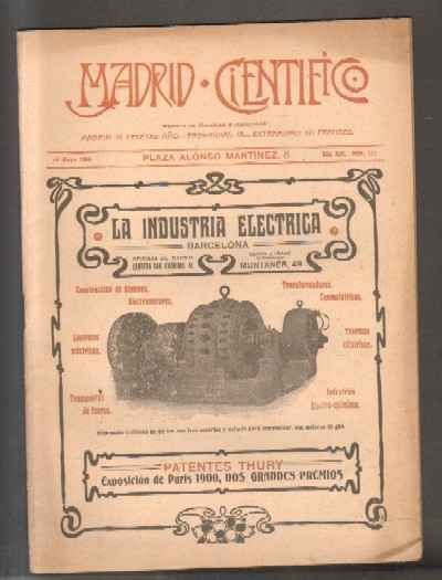 MADRID CIENTÍFICO, REVISTA DE CIENCIAS E INDUSTRIAS. AÑO XIII,NÚM.522. 10 MAYO-1906.