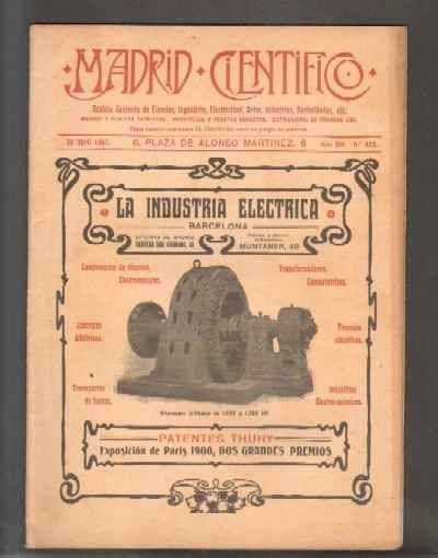 MADRID CIENTÍFICO, REVISTA DE CIENCIAS E INDUSTRIAS. AÑO XIV,NÚM.557. 30 ABRIL-1907.