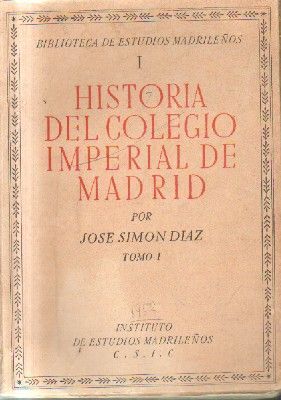 HISTORIA DEL COLEGIO IMPERIAÑ DE MADRID. 2TOMOS.