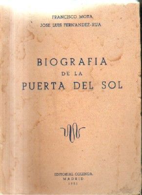 BIOGRAFIA DE LA PUERTA DEL SOL.