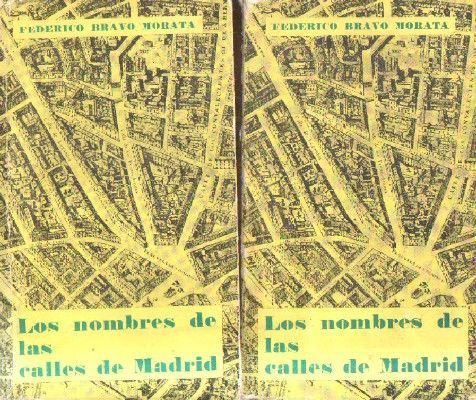 LOS NOMBRES DE LAS CALLES DE MADRID (DOS TOMOS)