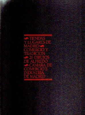 TIENDAS Y LUGARES DE MADRID. COMERCIO Y TRADICION.