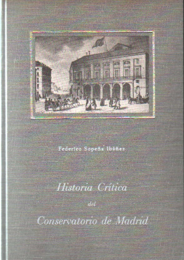HISTORIA CRÍTICA DEL CONSERVATORIO DE MADRID