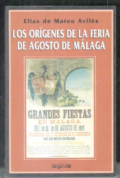 LOS ORÍGENES DE LA FERIA DE AGOSTO DE MÁLAGA.