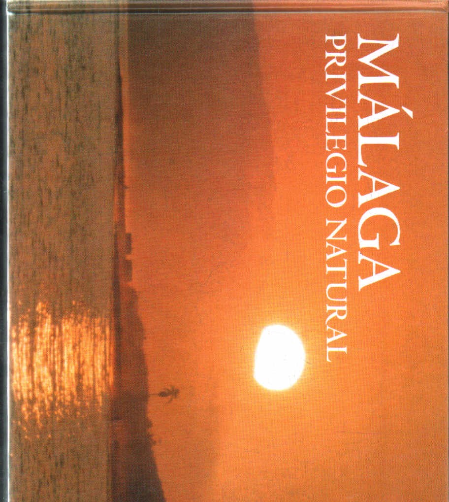 MÁLAGA, PRIVILEGIO NATURAL