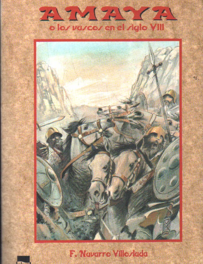 AMAYA O LOS VASCOS EN EL SIGLO VIII