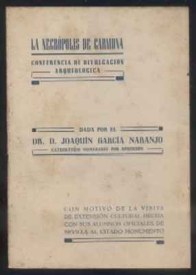 LA NECROPOLIS DE CARMONA. CONFERENCIA DE DIVULGACION CIENTIFICA.