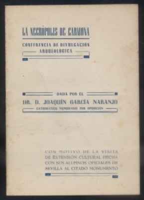 LA NECROPOLIS DE CARMONA. CONFERENCIA DE DIVULGACION CIENTIFICA.