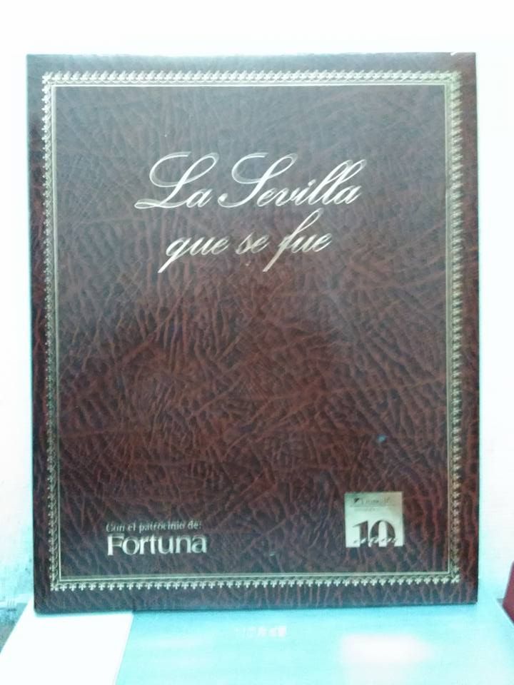 LA SEVILLA QUE SE FUE. DIARIO 16 ANDALUCIA.